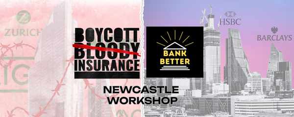 Picture for event Newcastle: Bank Better & Boycott Bloody Insurance Workshop