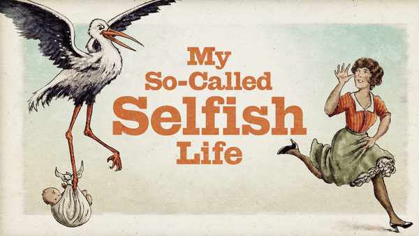 Picture for event My So Called Selfish Life plus Q&A with filmmaker Therese Shechter